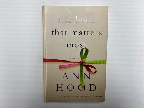 HOOD, Ann. THE BOOK THAT MATTERS MOST. Author Signed Book.