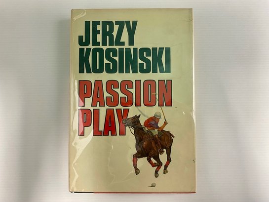 KOSINSKI, Jerzy. PASSION PLAY. Author Signed Book.