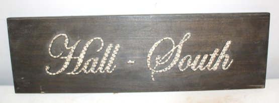 Hall-South Sign On Wood