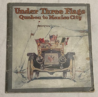 Ca 1911 Under Three Flags Quebec To Mexico City Book
