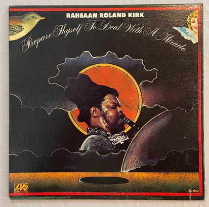 Rahsaan Roland Kirk - Prepare Thyself To Deal With A Miracle SD1640 VG Plus