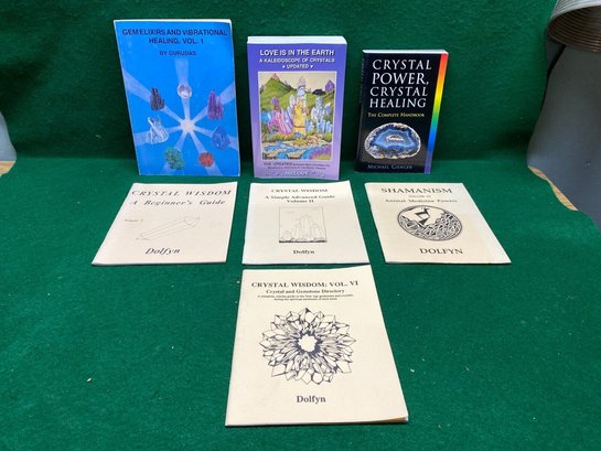 Crystal Books. Lot Of Seven (7). Love Is The Earth, Gem Elixers, Crystal Power, Crystal Healing, Dolfyn.
