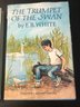 Charlottes Web 1952 & The Trumpet Of The Swan - E.b. White 1970