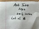 8 Ash Table Legs Lot # 4