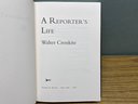 Walter Cronkite. A Reporter's Life. 384 Page ILL HC Book In DJ. Signed By Author. Colophone Last Page. 1996.