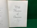 Wild Flowers Of America. 1953 First Edition. 400 Color Plates And 71 Pages Of Text. In Good Condition.