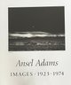 Signed 1974 Exhibition Poster 'Images 1923-1974' By Ansel Adams' (1902-1984) ( C-2)