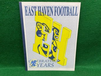 East Haven High School Football. East Haven, CT. 50 Years. 1946 - 1996. Yes Shipping.