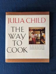 Signed Julia Child 'The Way To Cook' Book With Dust Jacket