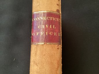 The Connecticut Civil Officer 1847 Antiquarian Book Leather Bound