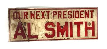 148. Al Smith 1928 Presidential Campaign US Presidential Candidate Sign