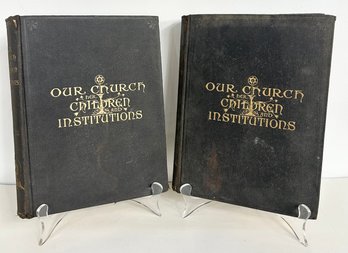 2 Antique 1908 Our Church Her Children And Institutions Volumes 2 & 3