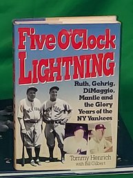 Five O'Clock Lightning And Baseball's Great Dynasties The Yankees Hard Cover