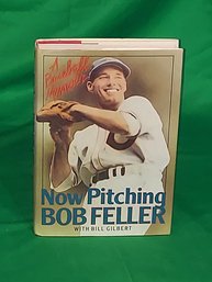 Now Pitching BOB FELLER And SHOELESS JOE Hard Cover