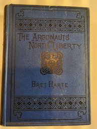 1888 1st Ed Argonauts Of North Liberty