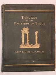1877 1st Ed Travels In The Footsteps Of Bruce