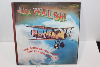 1973 Joe Walsh - The Smoker You Drink The Player You Get