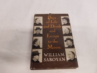 Days Of Life And Death And Escape To The Moon By Saroyan, William