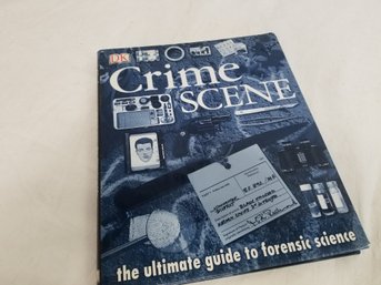 Crime Scene: The Ultimate Guide To Forensic Science Book By Richard Platt