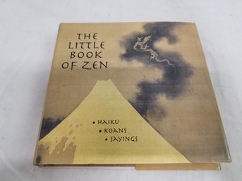 THE LITTLE BOOK OF ZEN Haikus Koans Sayings