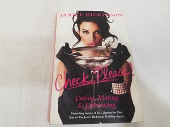 Check Please! Dating Mating, And Extricating Book By Janice Dickinson