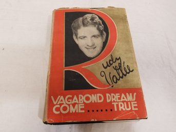 Vagabond Dreams Come True By Rudy Vallee