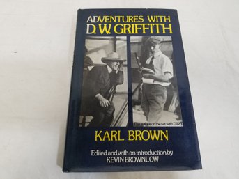 Adventures With D.w. Griffith 1st By Karl Brown