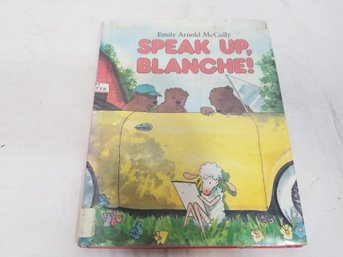 Speak Up, Blanche! Book By Emily Arnold McCully