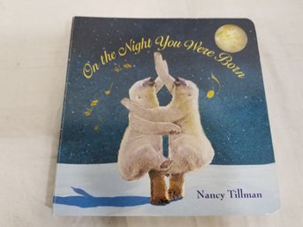 On The Night You Were Born Nancy Tillman