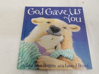 God Gave Us You By Lisa Tawn Bergen