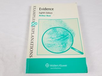 Examples And Explanations: Evidence, Eighth Edition Book By Arthur Best