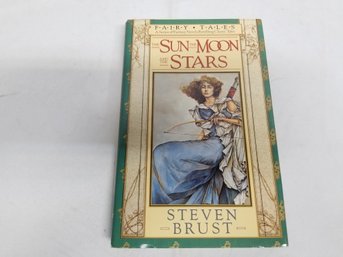 The Sun, The Moon, And The Stars  By Steven Brust