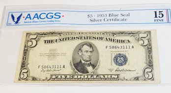 1953 $5 Blue Seal  Silver Certificate Bill AACGS Graded 15 Fine