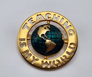 Vintage Teaching Is My World Brooch