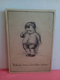 Nobody Loves A Fat Feller Lithograph #1