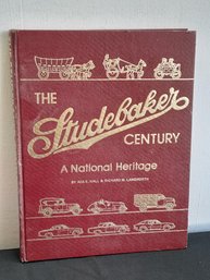 The Studebaker Century A National Heritage Book