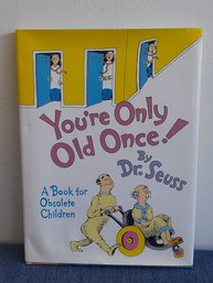 Youre Only Old Once! By Doctor Seuss