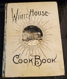 Original Antique 1904 WHITE HOUSE COOKBOOK ~ Edith Carew Roosevelt