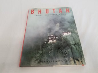 Bhutan: Land Of The Thunder Dragon Coffee Table Book