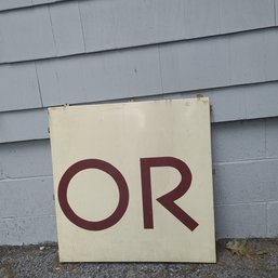 Industrial Metal Sign,  'OR'  An Artistic Expression 'OR' Not