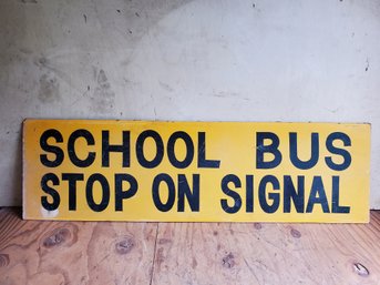 Vintage Two Sided Yellow & Black School Bus Stop On Signal Sign