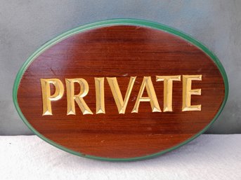 'private' Wood Plaque