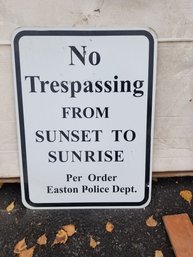 No Trespassing From Sunset To Sunrise White / Black Street Sign