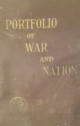 AMAZING Antique Book Titled Portfolio Of War And The Nation - COPYRIGHT 1906 AND 1907