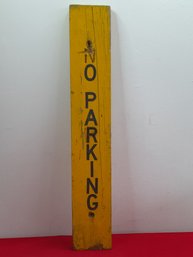 No Parking Wooden Sign