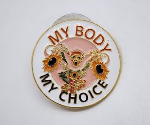 My Body My Choice Lapel Pin