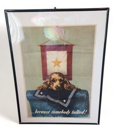 WWII Framed War Poster ~ 'Because Somebody Talked' ~ AS IS