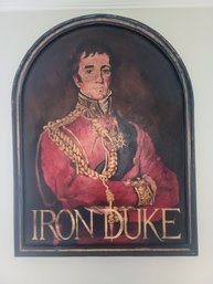 Arthur Wellsley /Iron Duke/Duke Of Wellington Famous Portrait Very Heavy Painted Wood Pub Sign