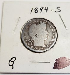 Rare.....1894-s Barber Silver Quarter (Rare Date And Mint Mark)