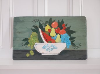 Vintage Signed Fruit Bowl Still Life On Wood Board By Beth A. Grillo Formerly Of Stratford CT